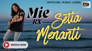 Download lagu Mie RX - Setia Menanti [ ] mp3