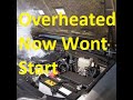 How To Fix A Car That Overheated And Now Won T Start