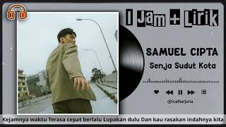 Download lagu 🎵 SAMUEL CIPTA – SENJA SUDUT KOTA (1 JAM FULL NONSTOP   LIRIK) 🌆 mp3