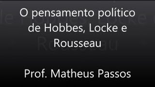 Síntese de Hobbes, Locke e Rousseau