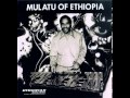 Mulatu Astatke - Dewel