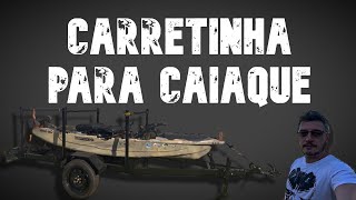 Carretinha para Caiaque #caiaque Carreta Reboque Jet ski Adaptada para Caiaque