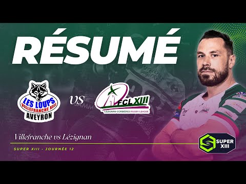 RÉSUMÉ | SUPER XIII | Villefranche vs Lézignan (J13)