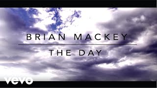 Brian Mackey - The Day