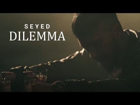 Seyed - Dilemma