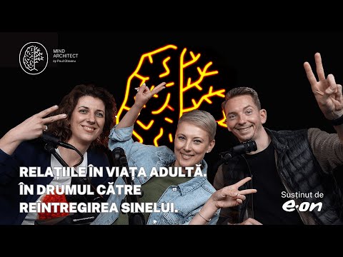 Ne naștem întregi, dar ne căutăm jumătatea. Sinele social în cuplu cu Raluca Anton și Adela Moldovan