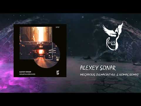 PREMIERE: Alexey Sonar - Megapolis (D.J. MacIntyre & Nomas Extended Remix) [SkyTop]