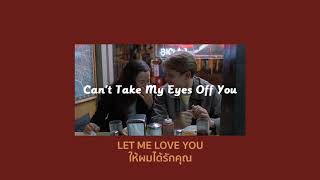 [THAISUB] Can&#39;t Take My Eyes Off You - Joseph Vincent