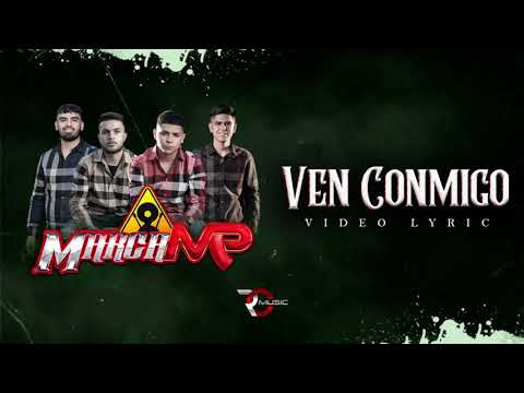 Ven Conmigo - Marca MP (Video Letra)