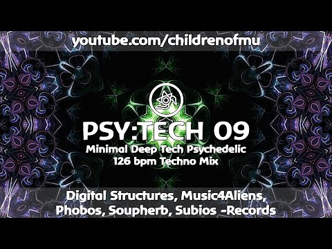 PSY:TECH 09 126bpm 👽 Deep Minimal Psy Tech  ( APHE, Electrypnose, Lampe, Monococ )