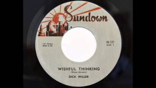 Dick Miller - Wishful Thinking (Sundown 121) [1959 Wynn Stewart cover]