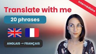 Traduisez en français | Exercice de traduction (Français intermédiaire)