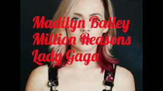 Madilyn Bailey - Million Reasons - Lyrics