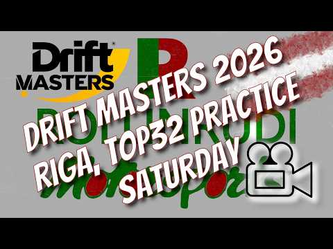 Drift Masters 2026, Riga, Top32 Practice, Saturday, Live