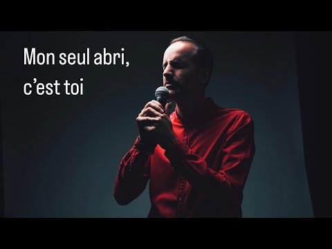 🎵 Mon seul abri, c'est toi @Jeremy_Sourdril