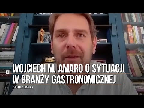 Koronawirus w Polsce. Wojciech Amaro o zamknięciu gastronomii: "Zostawi za sobą wiele trupów"