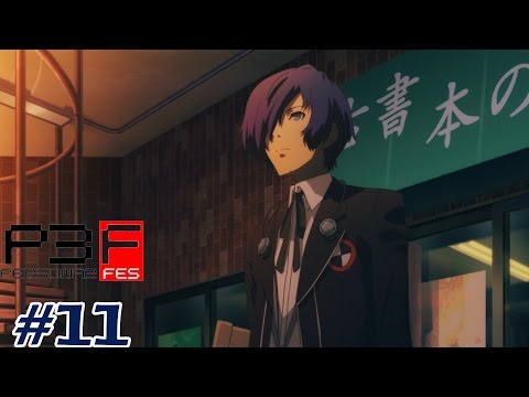 Persona 3 FES | Episode 11 :: The Ideal Date