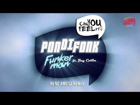 Funkerman ft. Jay Colin - Pondifonk (René Amesz Remix) [Can You Feel It Records]