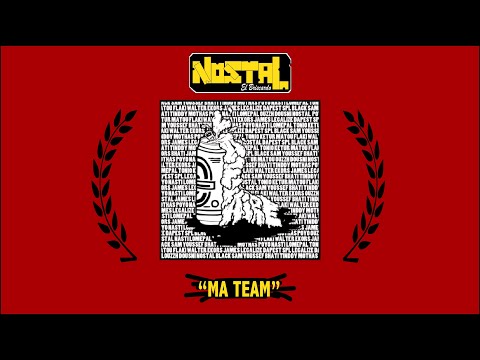 Nostal El Briscardo feat. L'Affaire (Ketur, Bhati, Diss, Tonio MC, Mothas) - MA TEAM