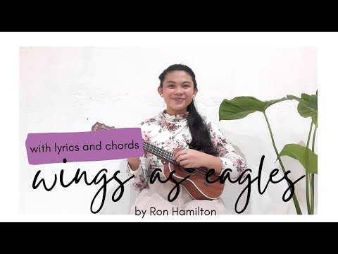 WINGS AS EAGLES by Ron Hamilton ~ ukulele cover with lyrics + chords