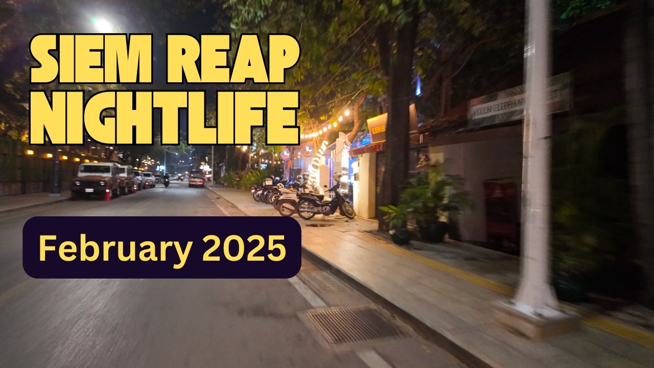 Siem Reap After Dark: Top Nightlife Hotspots in February 2025