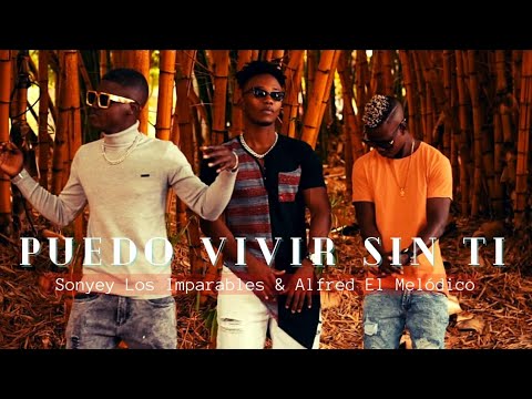 Puedo Vivir Sin Ti - Sonyey Los Imparables ft Alfred El Melódico (Video Oficial) Salsa Urbana