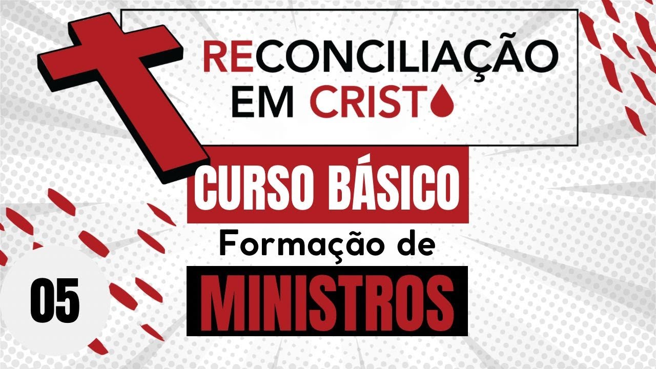 Curso Básico de Formação de Ministros 05