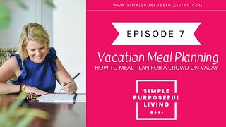Best Tips for Easy Vacation Meal Planning