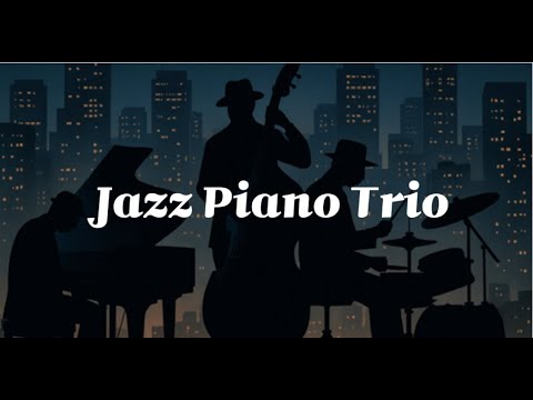 🎧 [Playlist] Timeless Jazz Piano Trio | Swing & Latin in a Classical Mood