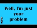 Rebecca Sugar - I'm Just Your Problem (Lyrics ...