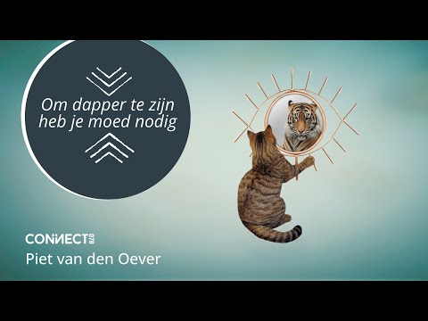 Piet van den Oever | Om dapper te zijn heb je moed nodig | 13 augustus 2023