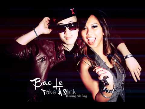Bao Le - Take A Flick (Ft. Kidd Deng) + Download