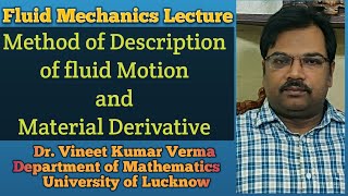 Fluid Mechanics Lecture- FM3-L4: Description of fluid motion and Material Derivative