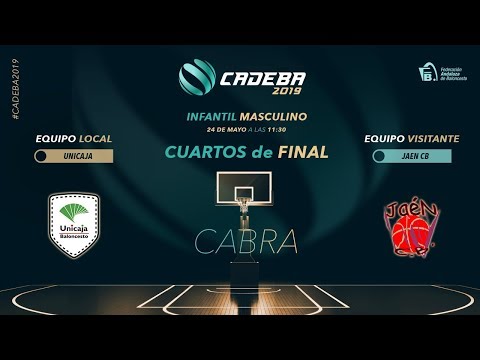 CADEBAINFMAS 2019 - CUARTOS - UNICAJA ANDALUCIA vs JAEN CB