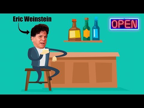 Eric Weinstein Walks Into a Bar...