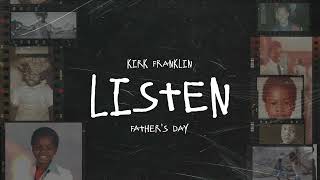 Kirk Franklin -  Listen (Official Visualizer) | Father's Day