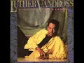 Luther Vandross - See me