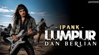 Download lagu (MENYENTUH HATI) 😭 LUMPUR DAN BERLIAN - Ipank | Cover by ALOtone mp3