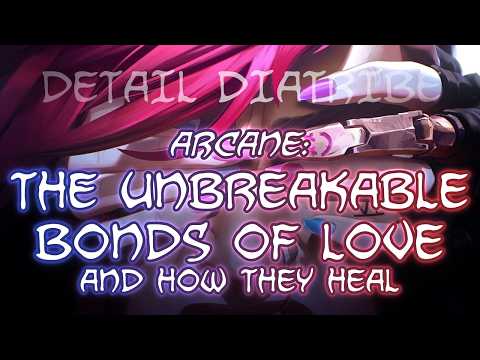 Detail Diatribe: Arcane's Unbreakable Bonds Of Love (And How They Heal!)