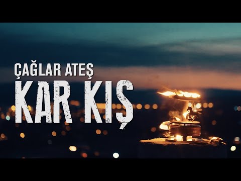 Çağlar Ateş - Kar Kış (Official Video)