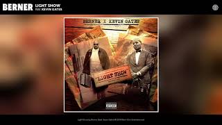 Berner feat. Kevin Gates - Light Show (Official Audio)