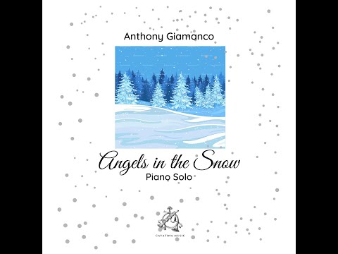 Angels in the Snow  - Anthony Giamanco