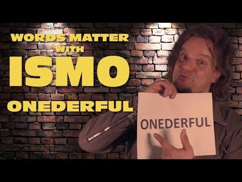 ISMO's Words | ONEDERFUL