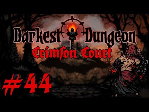 Darkest Dungeon: The Crimson Court #44 - Knock Down The Shrines!