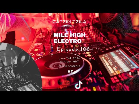 Mile High Electro - Episode 108
