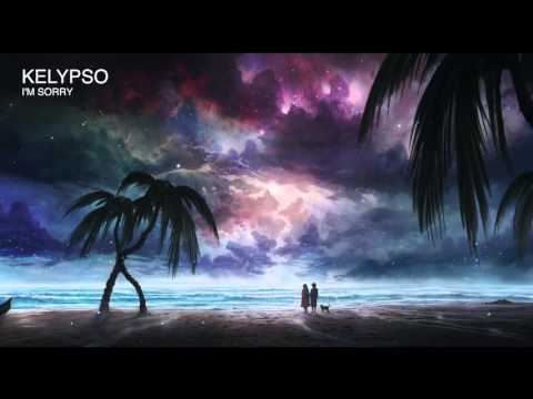 Kelypso - I'm Sorry (Official)