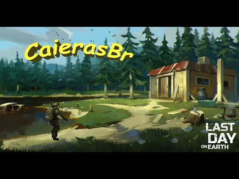 Last Day on Earth - CaierasBr Base Raid