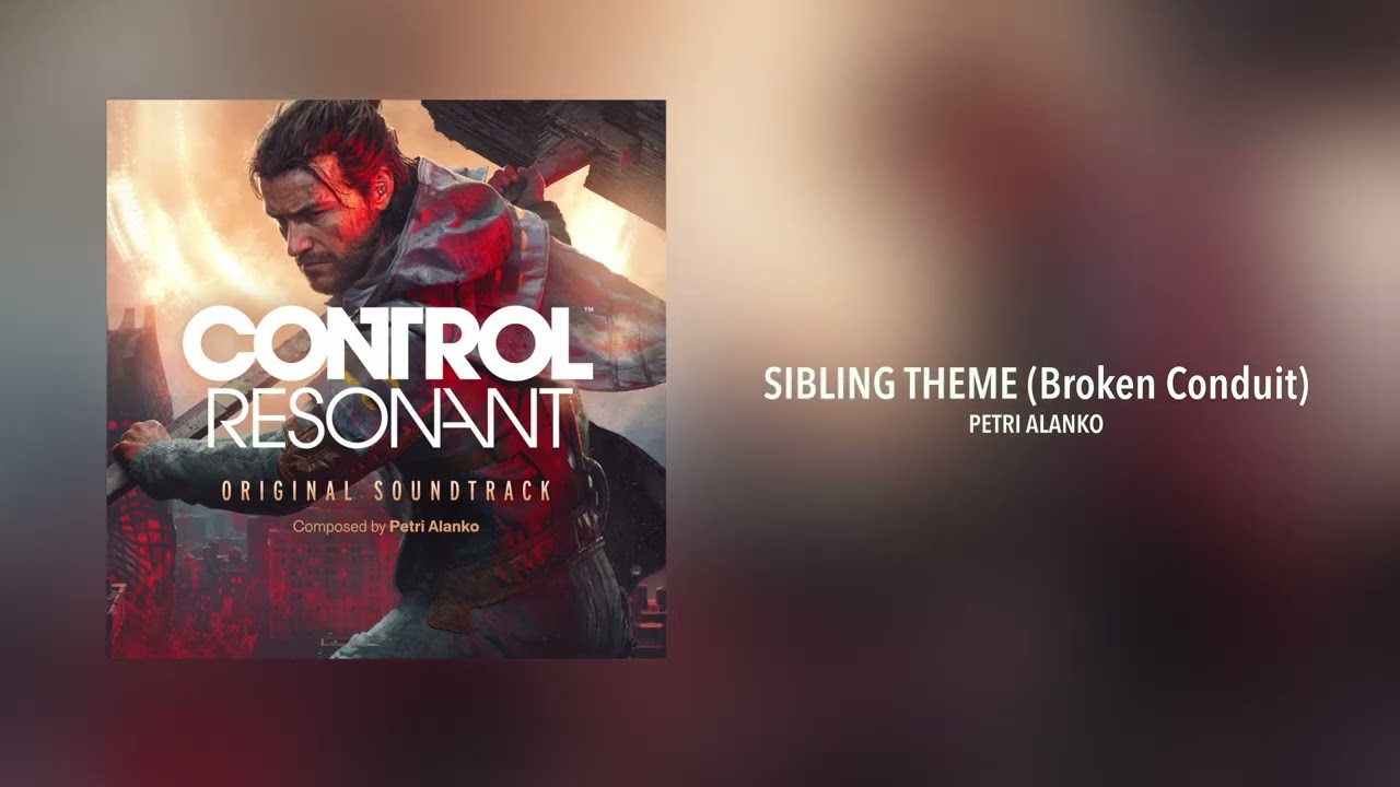 Sibling Theme (Broken Circuit) | Petri Alanko | CONTROL Resonant (Original Soundtrack - YouTube