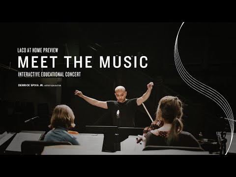 Los Angeles Chamber Orchestra — Meet the Music — Digital Concert Experience