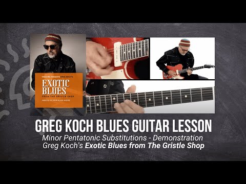 🎸 Greg Koch Guitar Lesson - Minor Pentatonic Substitutions - Demonstration - TrueFire